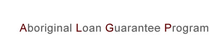 Aboriginal Loan Guarantee Program